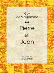 Pierre et Jean : le manuscrit cover image