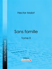 Sans famille. Tome II cover image