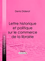 Lettre historique et politique sur le Commerce de la Librairie cover image
