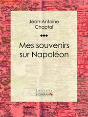 Mes souvenirs sur Napoléon cover image