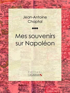 Cover image for Mes souvenirs sur Napoléon