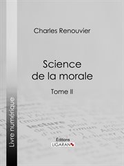 Science de la morale : tome second cover image