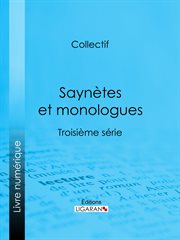 Saynètes et monologues. Troisième série cover image
