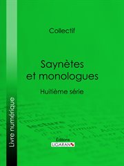 Saynètes et monologues : Huitième série cover image