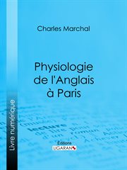 Physiologie de l'Anglais à Paris cover image