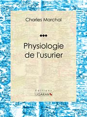 Physiologie de l'usurier cover image