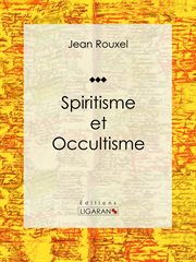 Spiritisme et occultisme cover image