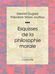 Esquisses de la philosophie morale cover image