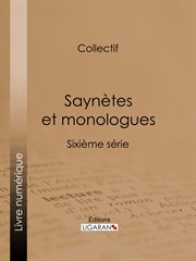 Saynètes et monologues : Sixième série cover image
