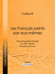 Les Français peints par eux-mêmes : Encyclopédie morale du XIXe siècle - Paris Tome II cover image