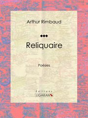 Reliquaire : Poésies cover image