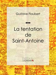 La tentation de Saint Antoine : Recueil de poèmes cover image