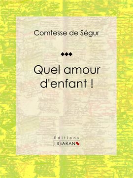 Cover image for Quel amour d'enfant !