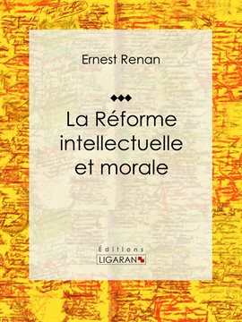 Cover image for La réforme intellectuelle et morale