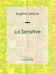 La Sensitive : Pièce de théâtre comique cover image