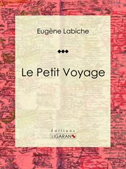 Petit Voyage : Pièce de théâtre comique cover image