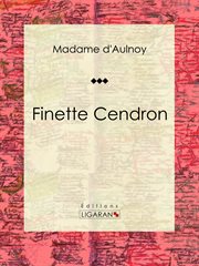 Finette Cendron : Conte de fées cover image