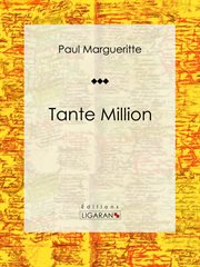 Tante Million : Roman classique cover image