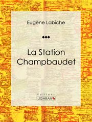La Station Champbaudet cover image