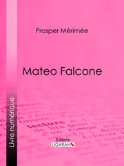 Mateo falcone cover image