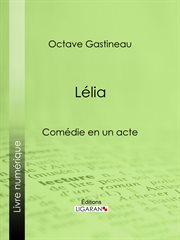 Lélia : Comédie en un acte cover image