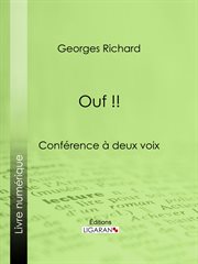 Ouf!! : Conférence à deux voix cover image