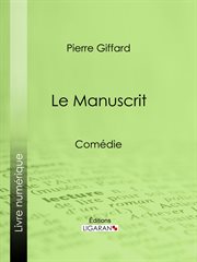 Le Manuscrit : Comédie cover image