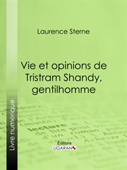 Vie et opinions de Tristram Shandy, gentilhomme cover image