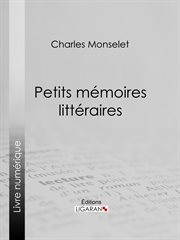 Petits mémoires littéraires cover image