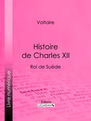 Histoire de Charles XII cover image