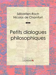 Petits dialogues philosophiques cover image