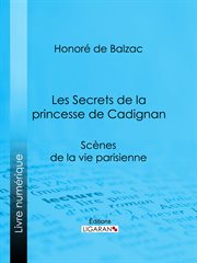 Les Secrets de la princesse de Cadignan cover image