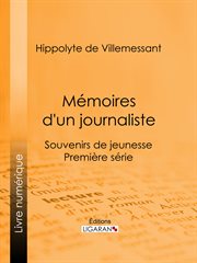 Memoires d'un journaliste : souvenirs de jeunesse - premiere serie cover image