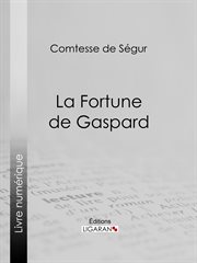 La Fortune de Gaspard cover image