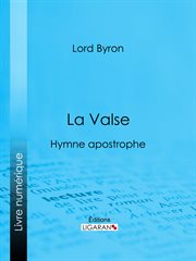 La valse. Hymne apostrophe cover image