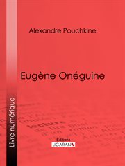 Eugène Onéguine : drame lyrique en trois actes et sept tableaux cover image