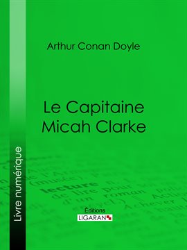 Cover image for Le Capitaine Micah Clarke