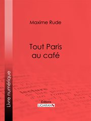 Tout Paris au café cover image