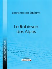 Le Robinson des Alpes cover image