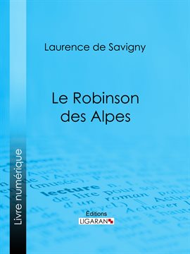 Cover image for Le Robinson des Alpes