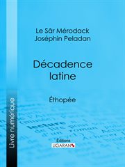 Décadence latine. Éthopée cover image