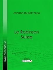 Le Robinson suisse cover image