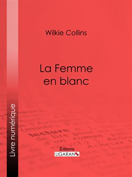Cover image for La Femme en blanc