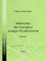 Mémoires de monsieur joseph prudhomme cover image