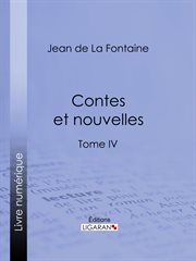 Contes et nouvelles : tome iv cover image