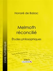 Melmoth reconcilie : etudes philosophiques cover image