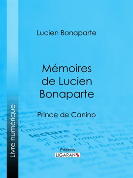 Cover image for Mémoires de Lucien Bonaparte