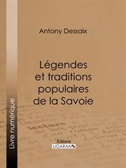 Legendes et traditions populaires de la savoie cover image