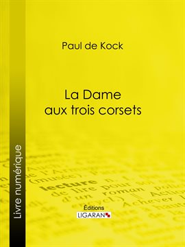 Cover image for La Dame aux trois corsets