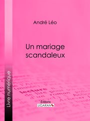 Un mariage scandaleux cover image